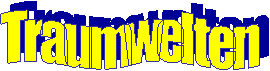 Traumwelten